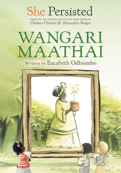 Hardcover She Persisted: Wangari Maathai Book