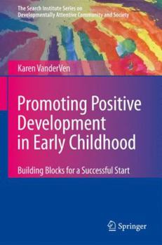 Paperback Promoting Positive Development in Early Childhood: Building Blocks for a Successful Start Book