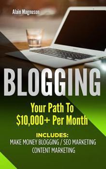 Paperback Blogging: Your Path to $10,000 Per Month Book