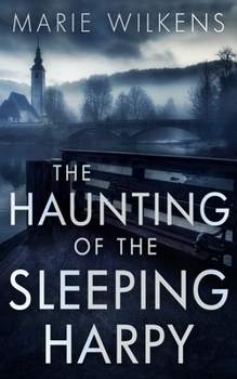 Paperback The Haunting of the Sleeping Harpy Book