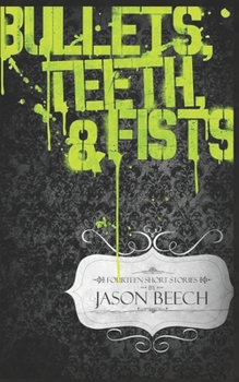 Paperback Bullets, Teeth & Fists Book