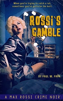 Paperback Rossi's Gamble: A Max Rossi Crime Noir Book