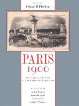 Paperback Paris 1900: The 'American School' at the Universal Exposition Book
