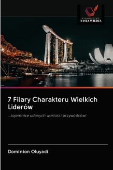 Paperback 7 Filary Charakteru Wielkich Liderów [Polish] Book