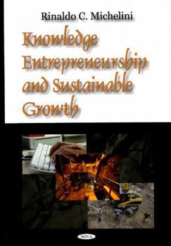Hardcover Knowledge Entrepreneurship and Sustainable Growth Book