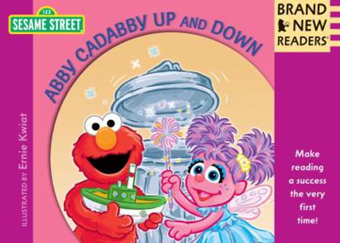 Abby Cadabby Up and Down: Brand New Readers - Book  of the Brand New Readers