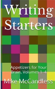 Paperback Writing Starters: Appetizers for Your Brain, Volumes 1-4 Book