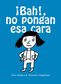 Paperback ¡Bah! No Pongan ESA Cara / Urgh! Don't Make That Face [Spanish] Book