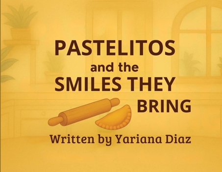Paperback Pastelitos and the smiles they bring Book