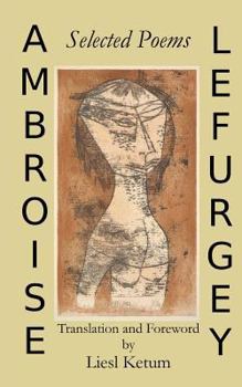 Paperback Ambroise Lefurgey: Selected Poems Book