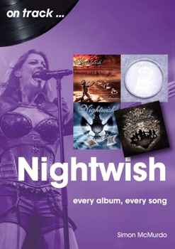Paperback Nightwish: Every Album, Every Song Book