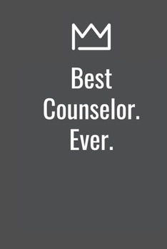 Paperback Best Counselor. Ever. Book