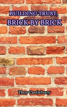 Paperback Building Trust, Brick by Brick Book
