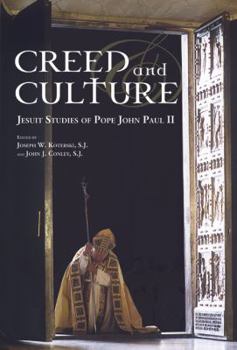 Hardcover Creed and Culture: Jesuit Studies of Pope John Paul II Book