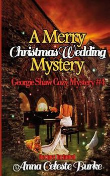 Paperback A Merry Christmas Wedding Mystery, Georgie Shaw Cozy Mystery #4 Book