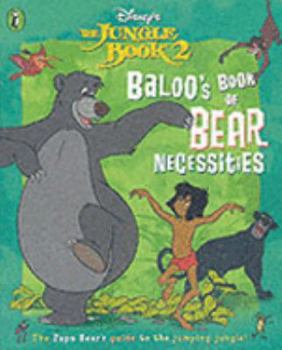 Paperback Baloo's Book of Bear Necessities (Jungle Book 2) Book