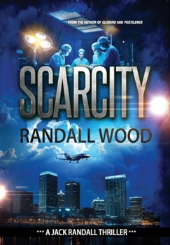 Hardcover Scarcity: A Black-Market Organ Trading FBI Thriller (Jack Randall Book 3) Book