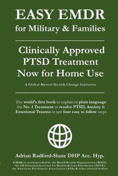Paperback EASY EMDR for MILITARY & FAMILIES: The World's No. 1 Clinically Approved Treatment for PTSD & Anxiety now available for Home Use - in Just 4 EASY Step Book
