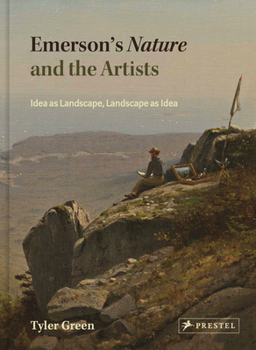 Hardcover Emerson's Nature and the Artists: Idea as Landscape, Landscape as Idea Book