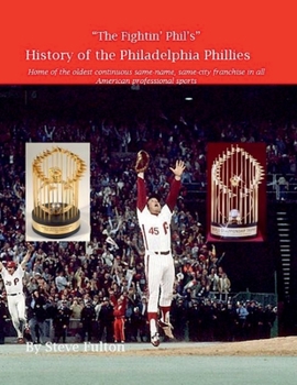 Paperback "The Fightin' Phil's" History of the Philadelphia Phillies Book