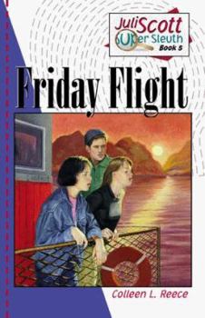 Friday Flight (Juli Scott Super Sleuth, Book 5) - Book #5 of the Juli Scott Super Sleuth