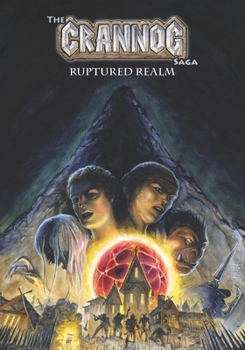Paperback The Crannog Saga: Ruptured Realm Book