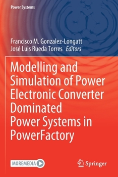 Paperback Modelling and Simulation of Power Electronic Converter Dominated Power Systems in Powerfactory Book