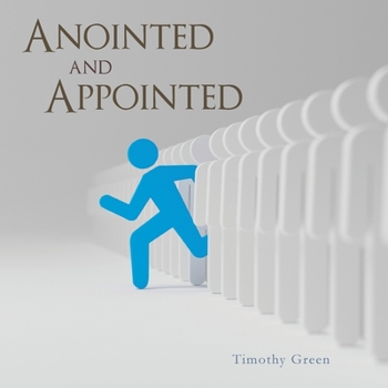 Paperback Anointed and Appointed Book