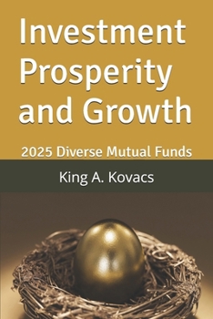 Paperback Investment Prosperity and Growth: 2025 Diverse Mutual Funds Book