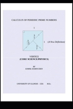 Paperback Calculus of the Periodic Prime Numbers and Vertice: The Vertical Book