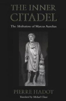 Hardcover The Inner Citadel: The "Meditations" of Marcus Aurelius Book