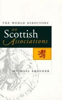 Paperback The World Directory of Scottish Associations Book