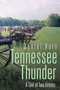 Paperback Tennessee Thunder: A Tale of Two Armies Book