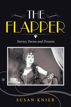 Paperback The Flapper: Stories, Poems and Dreams Book