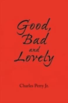 Paperback Good, Bad and Lovely Book