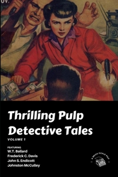 Paperback Thrilling Pulp Detective Tales, Vol. 1 Book