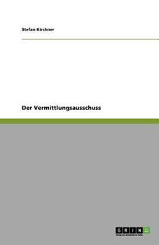 Paperback Der Vermittlungsausschuss [German] Book