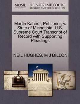 Martin Kahner, Petitioner, v. State of Minnesota. U.S. Supreme Court Transcript of Record with Supporting Pleadings