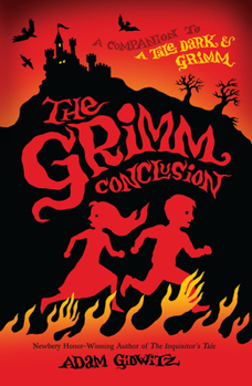 The Grimm Conclusion - Book #3 of the A Tale Dark & Grimm