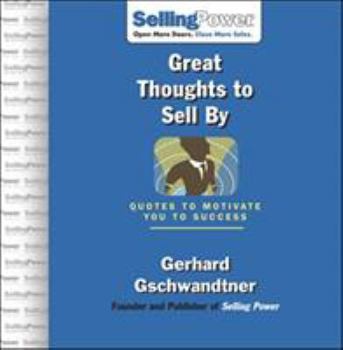 Hardcover Great Thoughts to Sell by: Quotes to Motivate You to Success Book