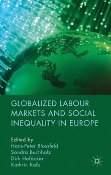 Hardcover Globalized Labour Markets and Social Inequality in Europe Book