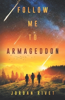 Follow Me to Armageddon - Book #3 of the Bunker