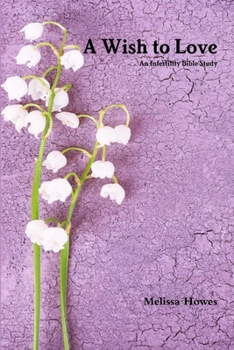 Paperback A Wish to Love Book