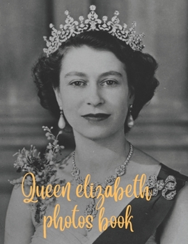 Paperback Elizabeth II: A Queen for Our Time: A Tribute to Book