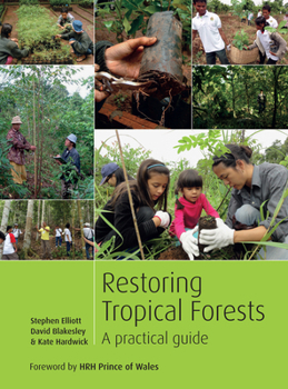 Paperback Restoring Tropical Forests: A Practical Guide Book