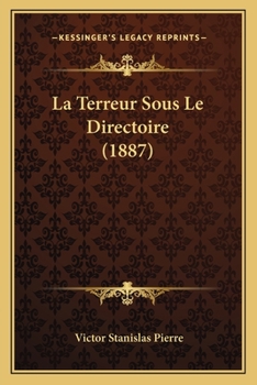 Paperback La Terreur Sous Le Directoire (1887) [French] Book