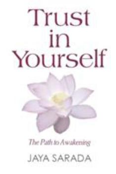 Paperback Trust in Yourself: The Path to Awakening Book