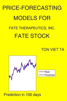 Paperback Price-Forecasting Models for Fate Therapeutics, Inc. FATE Stock Book