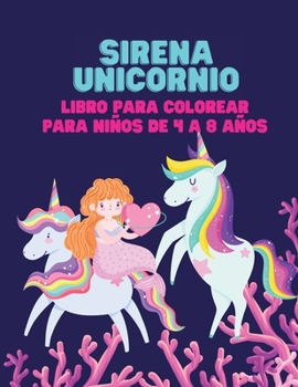 Sirena Unicornio libro para colorear para ni�os de 4 a 8 a�os