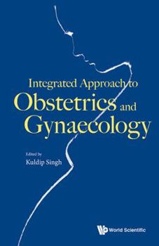 Hardcover Integrated Approach to Obstetrics and Gynaecology Book